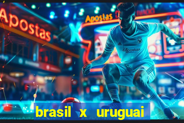 brasil x uruguai ao vivo multicanais